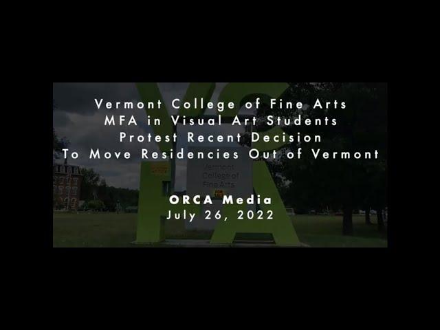 ORCA Media PSA - VCFA Student Protest July 26, 2022