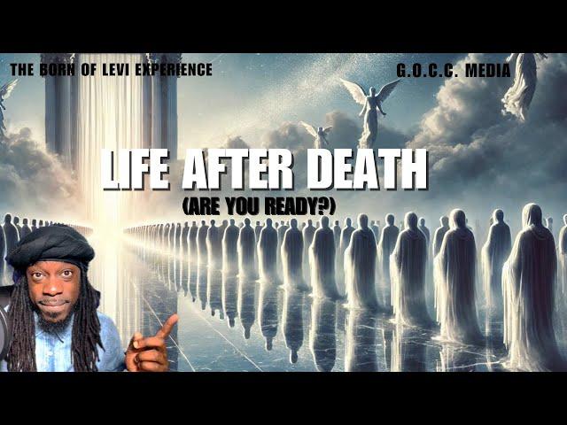 Life after Death | What really goes on when the soul leaves the body!