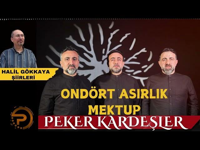 ONDÖRT ASIRLIK MEKTUP-PEKER KARDEŞLER