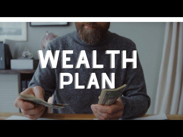 Wealth Plan -  How to get Started   - Taking the first step