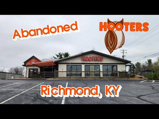 Abandoned Hooters - Richmond, KY