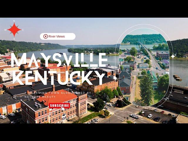 Discover Maysville, KY - A Breathtaking Drone Journey