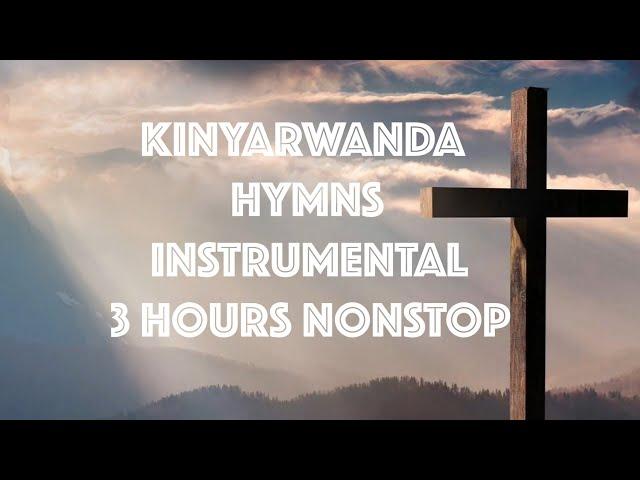 KINYARWANDA HYMNS INSTRUMENTAL WITH LYRICS