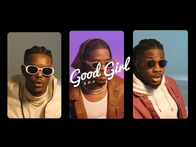 BMK - Good Girl (official video)