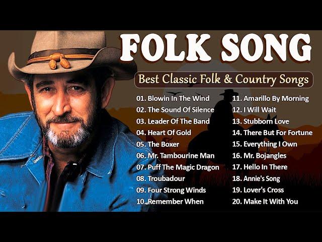 Top 50 Beautiful Folk Songs - Folk & Country Music Collection 70's 80's  Greatest Hits Folk Music