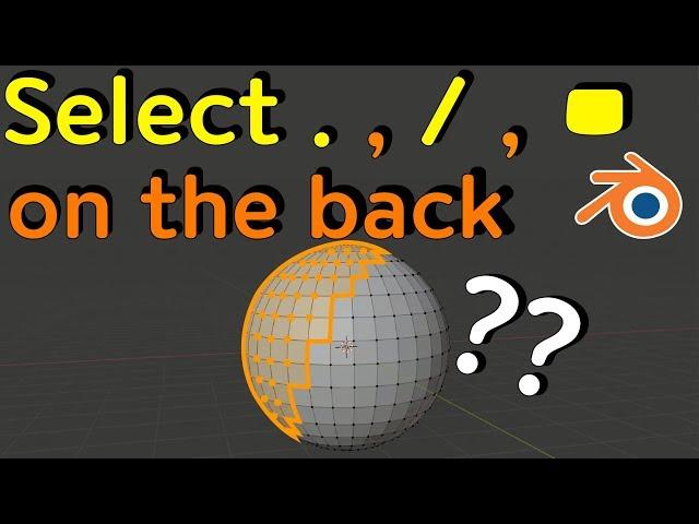 How to select vertices, edges, faces on the back of the solid in edit mode? (blender 3d tutorial)