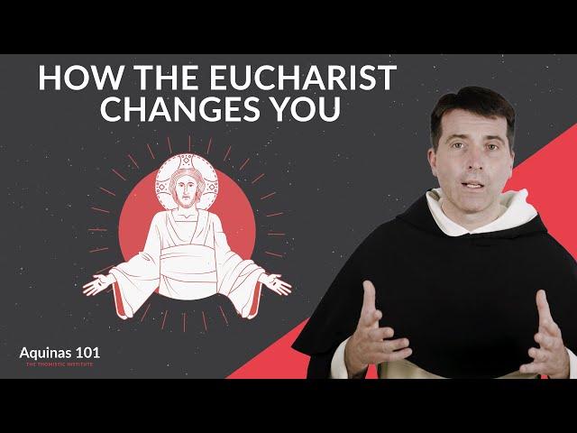 What Happens When You Eat the Body of Christ? (Aquinas 101)