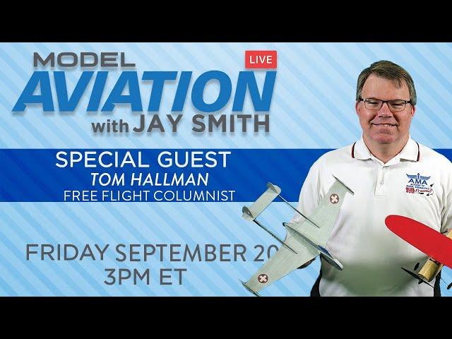 Model Aviation LIVE with Jay Smith - 9/20/24