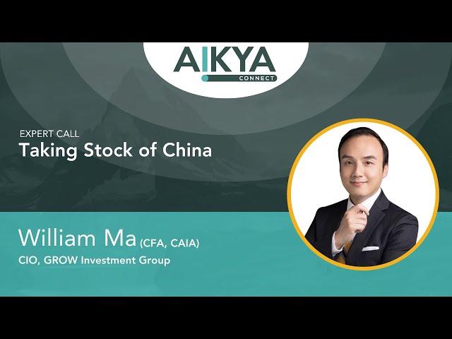 #1 - Taking Stock of China with William MA, CFA, CAIA | China Investment Landscape from 2021 to 2024