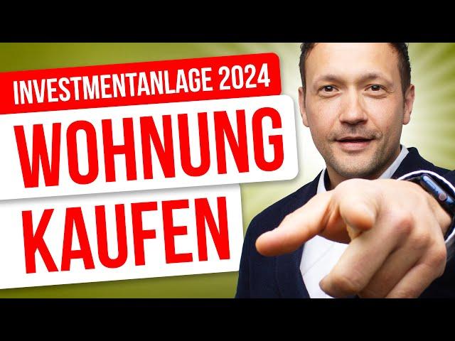 Warum DU 2024 unbedingt eine Wohnung  kaufen solltest!