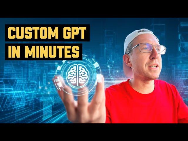 How To Create A Custom #GPT In Minutes!