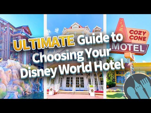 The ULTIMATE Guide to Choosing Your Disney World Hotel