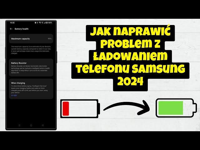 Jak naprawić problem z ładowaniem telefonu Samsung 2024