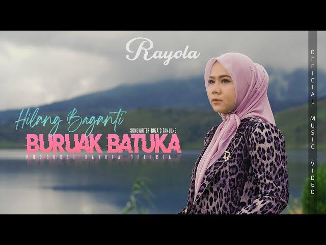 Rayola - Hilang Baganti Buruak Batuka (Official Music Video)