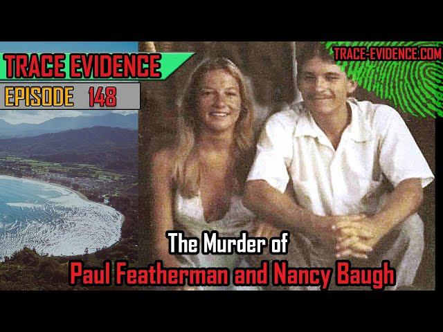 148 - The Murder of Paul Featherman and Nancy Baugh