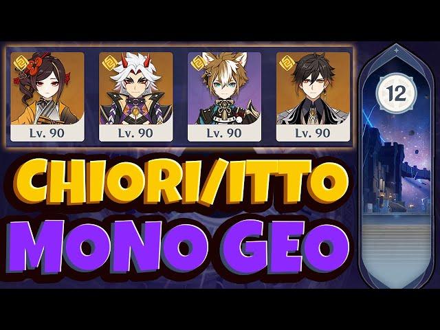 C0 Chiori / Itto Mono Geo Spiral Abyss Floor 12 [4.4] | Genshin Impact