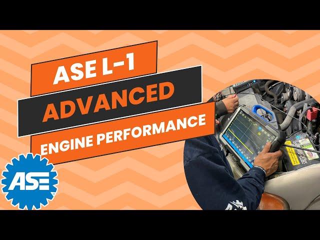 ASE Test Prep - [PASS] the L1 Advanced Engine Performance