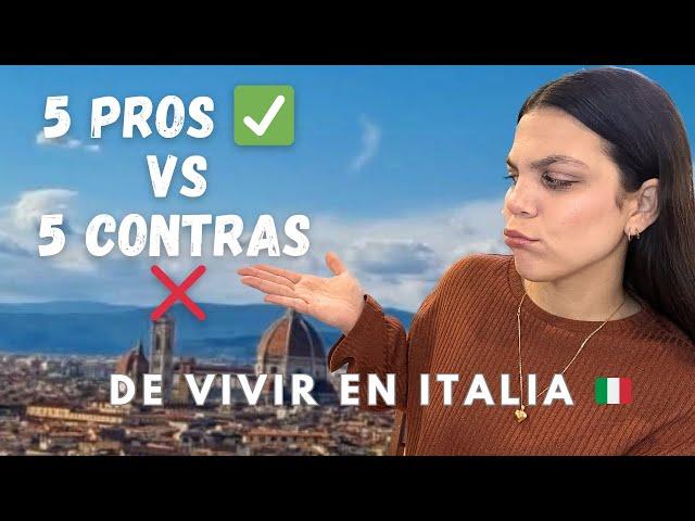 VENTAJAS y DESVENTAJAS  de VIVIR EN ITALIA | Emigrar a ITALIA vale la pena???