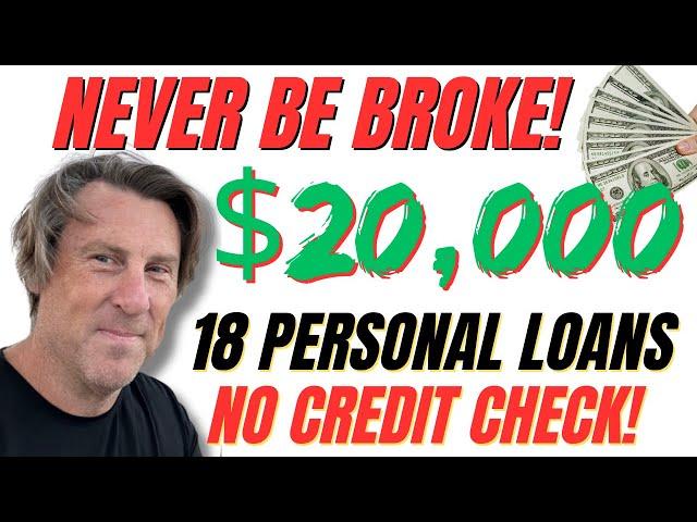 $20,000 18 Places NO CREDIT CHECK!! NEVER BE BROKE Personal LOANs