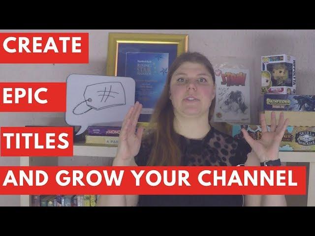 Creating Better Video Titles that get views - The Social Bard #YouTubeza #YTtips