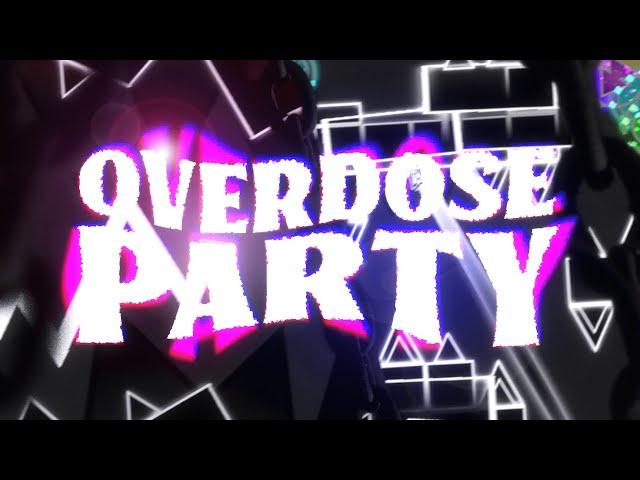 OVERDOSE PARTY - THE MOST INTENSE LAYOUT [2.2]