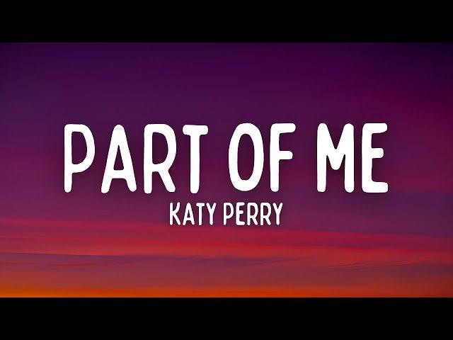 Katy Perry - Part Of Me (Lyrics)