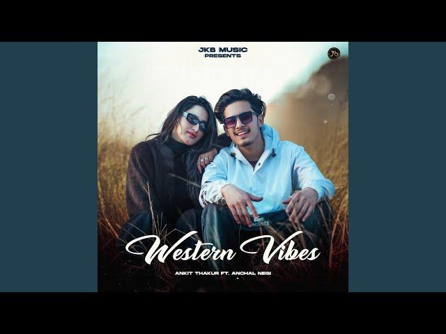 Western Vibes (feat. Anchal Negi)