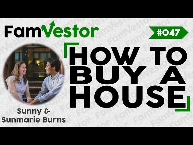 How to Buy a House | FV047