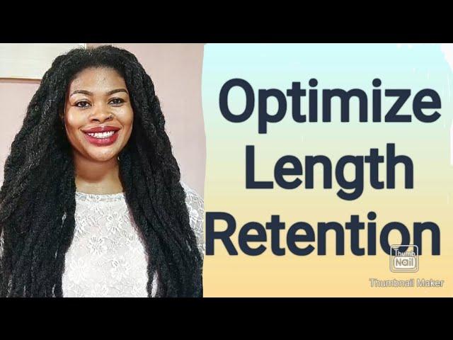 Tips To Optimize Length Retention