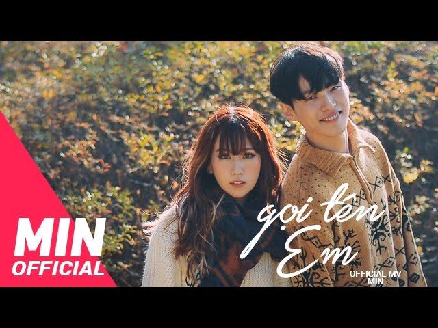 MIN - GỌI TÊN EM OFFICIAL MV - ENDING #1