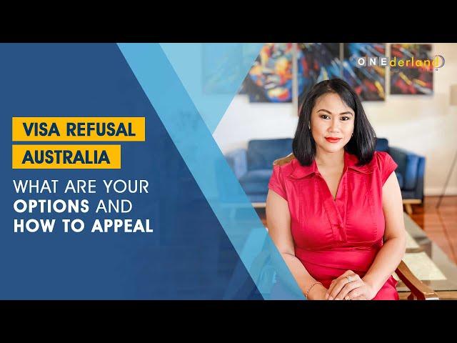 Australian Visa Application Refusal  - What Are Your Options and How to Appeal