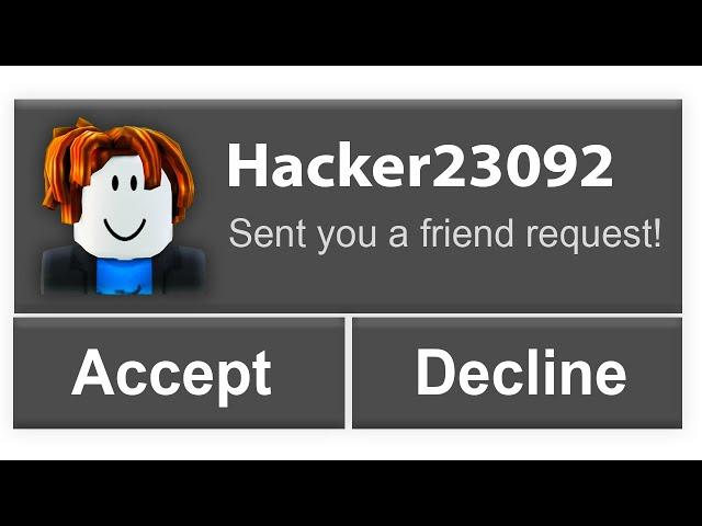 You Should Accept this Roblox Friend Request