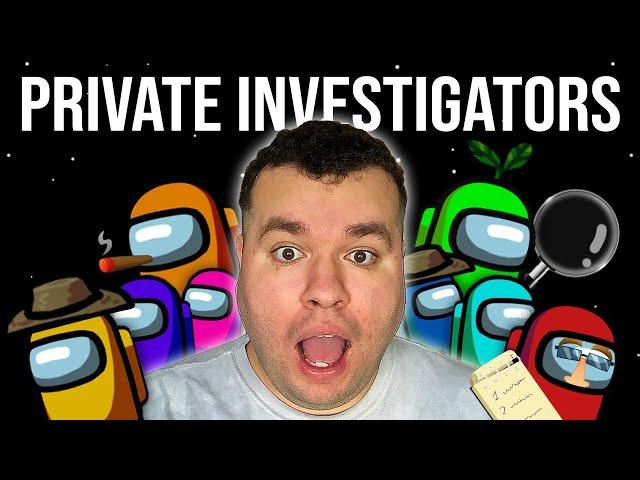 1 Gamer Outsmarts 8 Private Investigators in Among Us