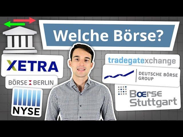 An welcher Börse Aktien und ETF kaufen?