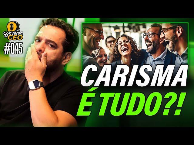 CEO precisa ter carisma? | Conversa de CEO #45