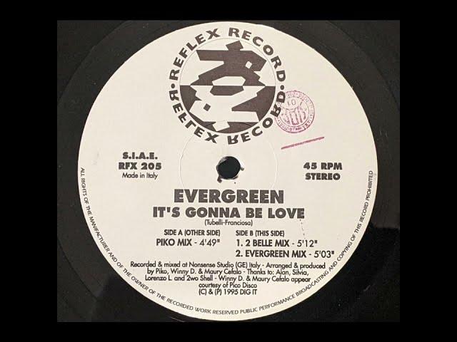 Evergreen - It's Gonna Be Love