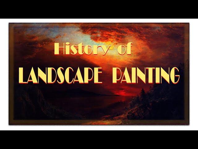 History of Landscape Painting