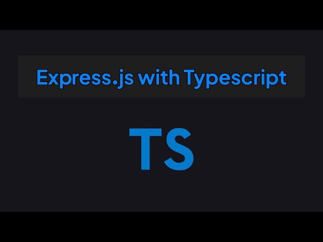 Express JS with TypeScript - Setup, Examples, Testing