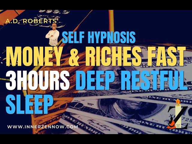 Deep Sleep Hypnosis Attract Money and Riches Fast  3 Hour Sleep Meditation