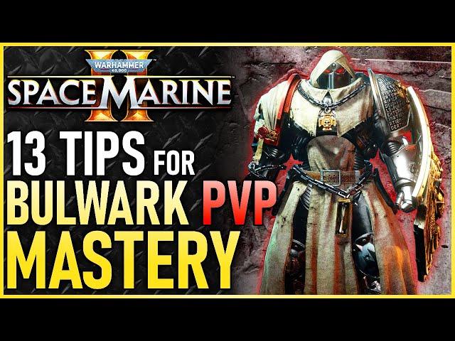 13 Tips to MASTER Bulwark in PVP Space Marine 2
