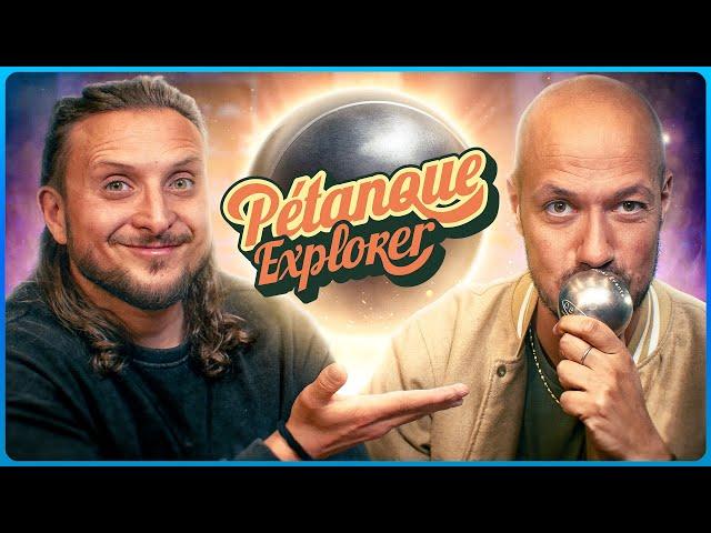 Le pétanque explorer c’est officiel. Et on s’entraîne avec Dylan Rocher le meilleur joueur du monde