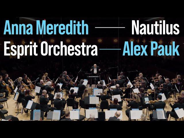 Anna Meredith: Nautilus (2011/21) for orchestra