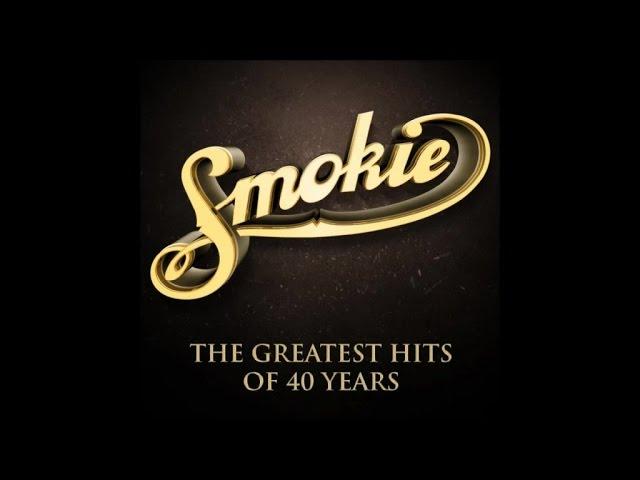 Smokie - The Greatest Hits of 40 Years (Full Album)