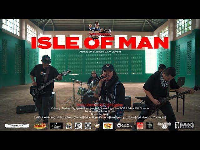 Roundhouse - Isle Of Man (Official Music Video)