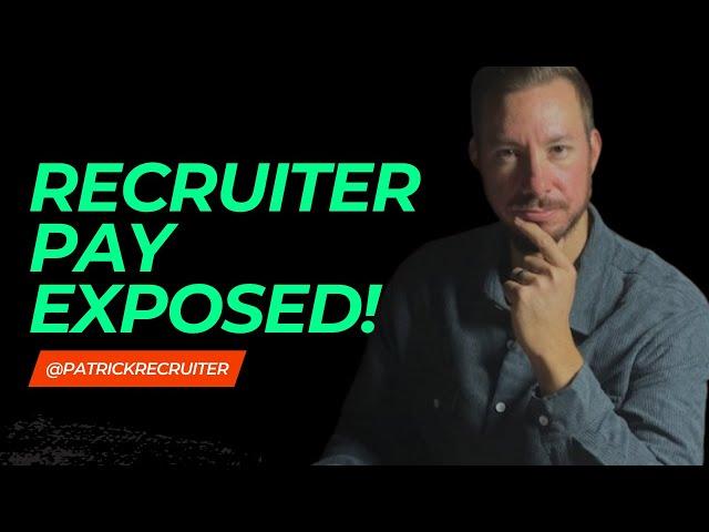 How Do Recruiters Get Paid? The TRUTH About Recruiter Salaries!