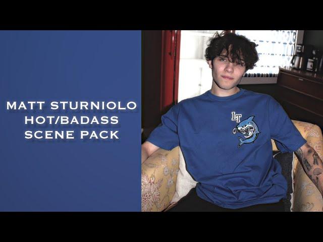 matt sturniolo hot/badass scene pack!