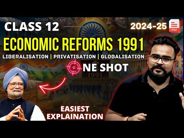 ECONOMIC REFORMS since 1991 class 12 ONE SHOT | chapter 3 | Gaurav Jain