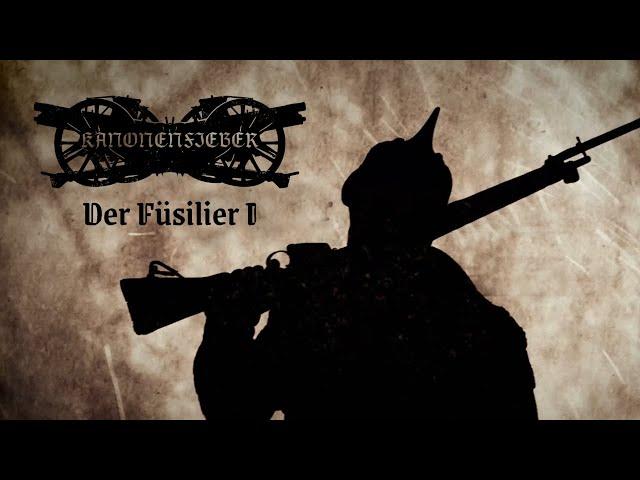 Kanonenfieber - Der Füsilier I (Official Lyric Video)