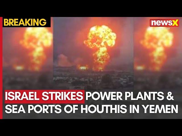 Israel Strikes Power Plants & Sea Ports Of Houthis In Yemen | 4 Killed, 29 Injured | NewsX