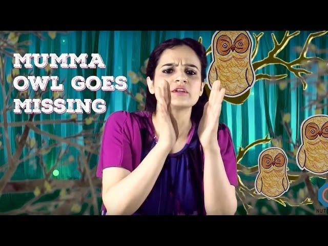 Mumma Owl Goes Missing | Story for Children | Rohini Vij